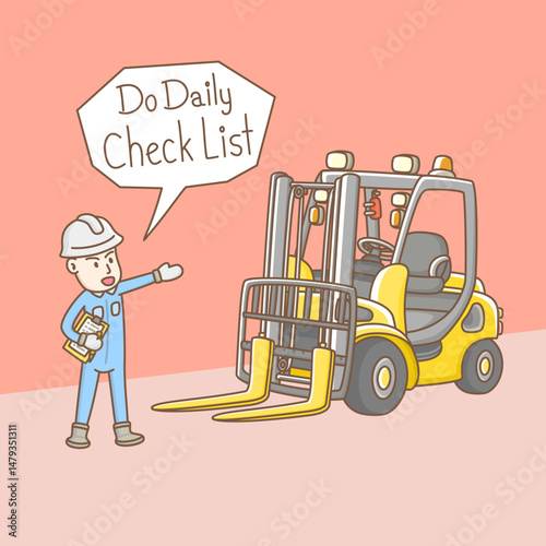 Cute cartoon character design of forklift operator always do forklift daily checklist