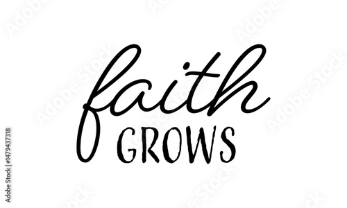 Christian faith, Typography for print or use as poster, card, flyer or T Shirt	