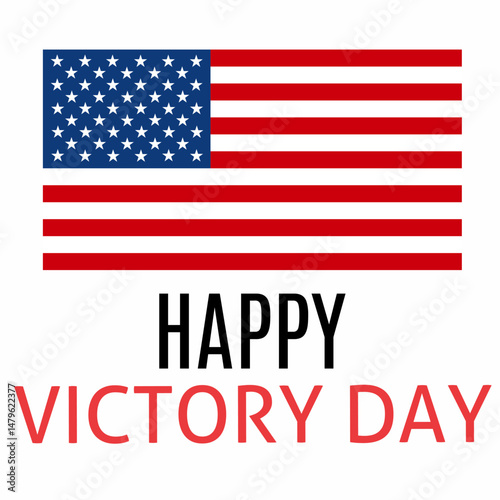 US Victory Day, with illustration of patriotic military salute flag of the United States victory day
