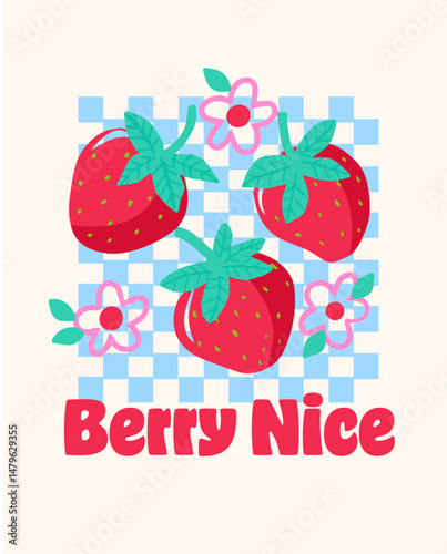 Retro Graphic Strawberry with slogan typography, “BERRY NICE” with drawing style flowers, vector illustration, for t-shirt graphic and blue checkered background 