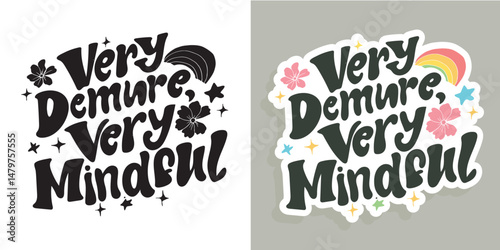 Trendy hand drawn doodle lettering quote. Lettering for t-shirt design, mug print, bag print, clothes fashion. 100% hand drawn vector image.