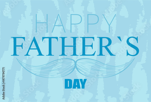 Bright blue card wishing Happy Father's Day with a mustache.