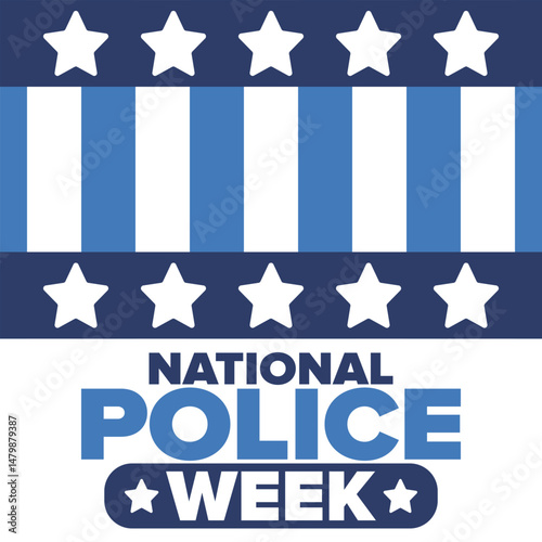 National Police Week in May. Celebrated annual in United States. In honor of the police hero. Police badge and patriotic elements. Officers Memorial Day. Poster, card, banner. Vector illustration