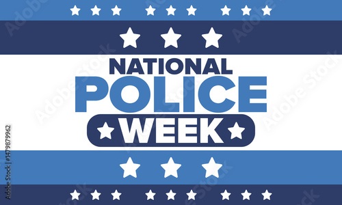 National Police Week in May. Celebrated annual in United States. In honor of the police hero. Police badge and patriotic elements. Officers Memorial Day. Poster, card, banner. Vector illustration