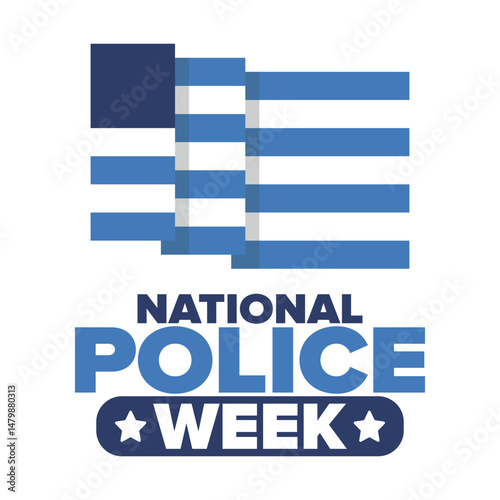 National Police Week in May. Celebrated annual in United States. In honor of the police hero. Police badge and patriotic elements. Officers Memorial Day. Poster, card, banner. Vector illustration