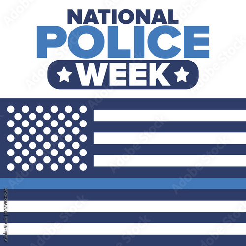 National Police Week in May. Celebrated annual in United States. In honor of the police hero. Police badge and patriotic elements. Officers Memorial Day. Poster, card, banner. Vector illustration