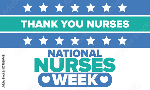 National Nurses Week. Thank you nurses. Medical and health care concept. Fighters against viruses and diseases. In honour of the doctors. Celebrated annual in United States. Vector illustration poster