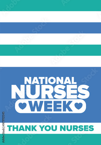 National Nurses Week. Thank you nurses. Medical and health care concept. Fighters against viruses and diseases. In honour of the doctors. Celebrated annual in United States. Vector illustration poster