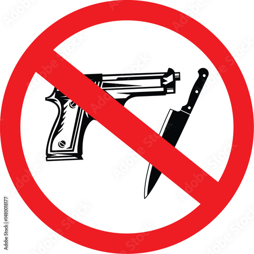 no weapons allowed sign with gun and knife crossed out in red circle for safety and security warning