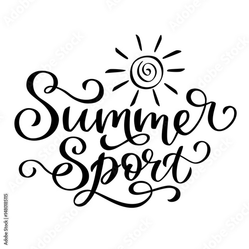 Summer Sport lettering in script style. Black letters on white background. Brush hand written calligraphy style with flourish	