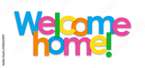 WELCOME HOME! colorful typography banner on transparent background