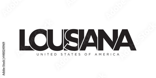 Louisiana, USA typography slogan design. America logo with graphic city lettering for print and web.