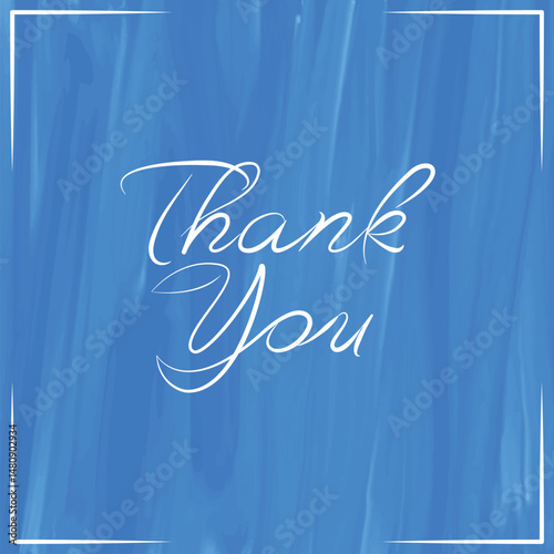 Thank You Typography Greeting Card on blue background - Elegant and Appreciative Creative vector illustration isolated Perfect Design for showing appreciation in both digital and print formats