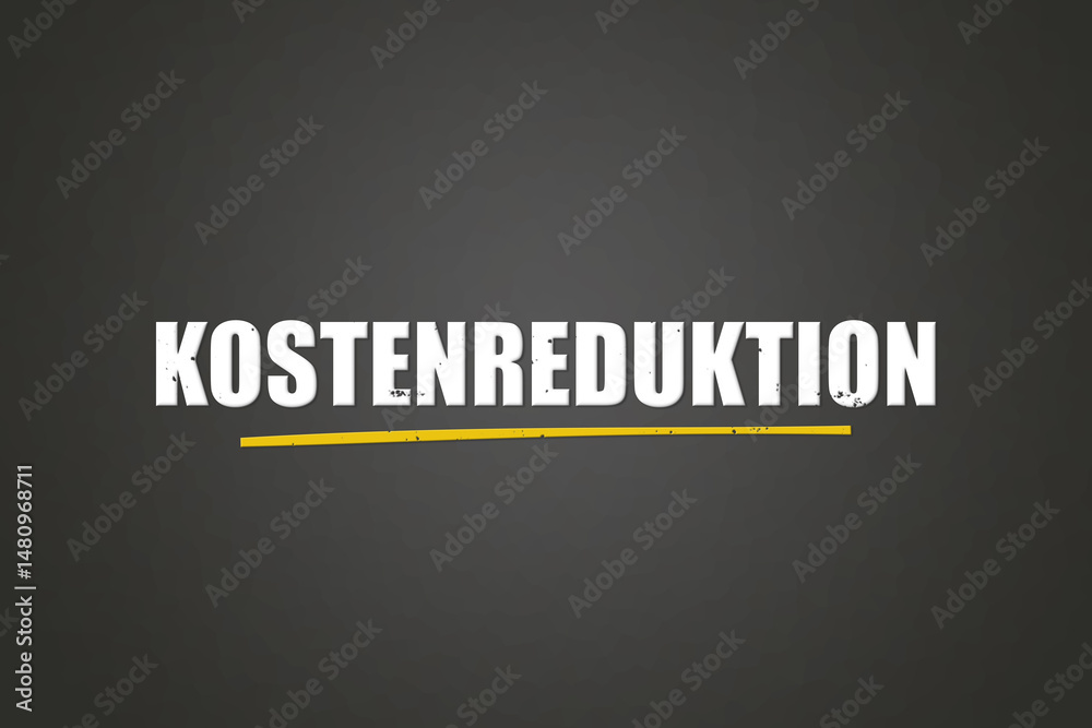 Obraz premium Kostenreduktion (Cost reduction) - A blackboard with white text.
