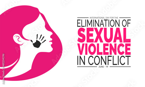 Elimination of Sexual Violence in Conflict Day. June 19 – Awareness Poster, Banner, Social Media Post, Background Template Design Inspiration Vector Illustration