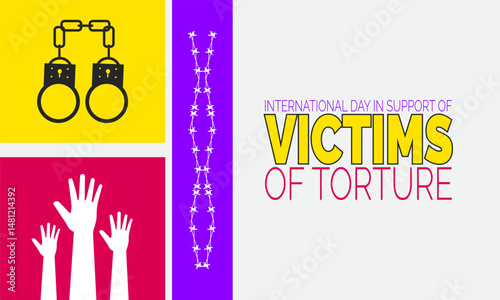 International Day in Support of Victims of Torture, June 26. Human Rights Poster,  Justice Banner, Social Media Post, Campaign Cards & Human Rights Awareness Background. Vector Illustration