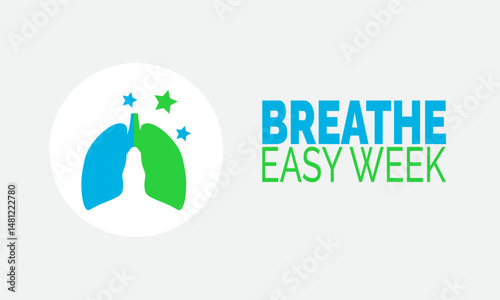 Breathe Easy Week Awareness.  Lung Health Concept, Clean Air Poster, Awareness Banner, Health Awareness Card, Social Media Post, Background Design Inspiration Vector Illustration