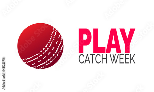 National Play Catch Week. Sports Play Concept, Poster, Banners, Cards, Social Media Post or Catch Game Background Design Inspiration Vector Illustration