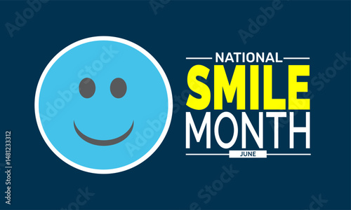 June is National Smile Month.  Smile Concept, Dental Care Poster, Dental Health Banner, Social Media Post, and Smile Background Design Inspiration Vector Illustration