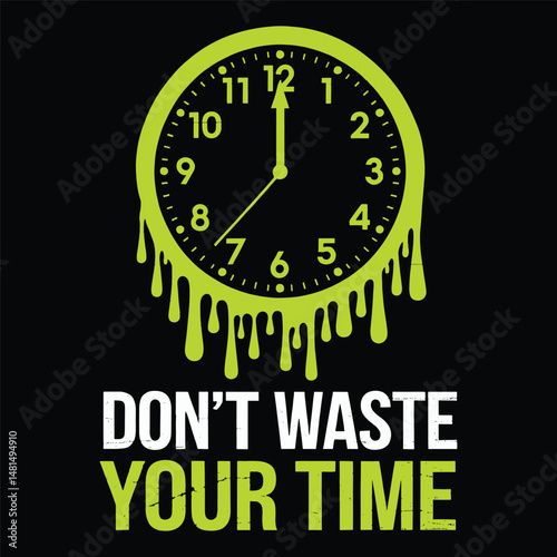 Don't waste time t shirt design, Wall clock t shirt vector design element.