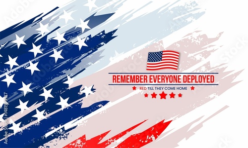 Remember Everyone Deployed (RED) ,to show support for and honor US service members currently deployed, as well as veterans