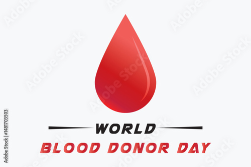 World Blood Donor Day Design Template with Donate Blood Message for Poster Card or Background