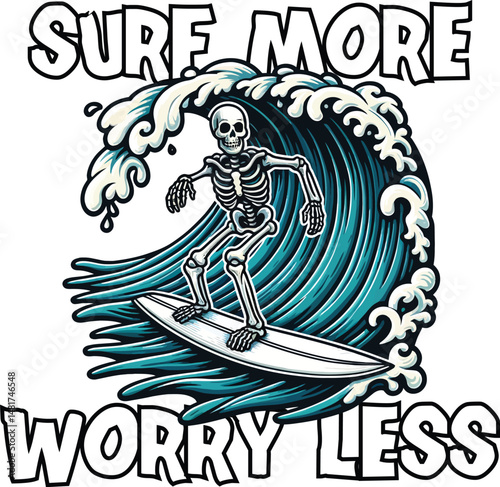 Surf More Worry Less Vector T-Shirt Design - Skeleton Surfer Illustration
