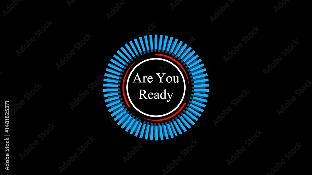 Naklejka premium Digital animation prompting the viewer to consider a readiness assessment using a modern circular graphic on a stark black background.
