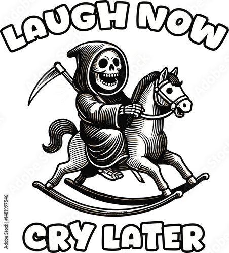 Grim Reaper Rocking Horse Vector T-Shirt Design - Laugh Now, Cry Later