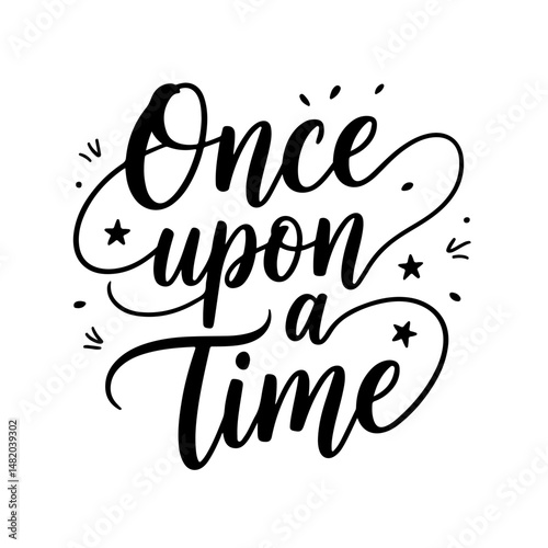 Once upon a time. Vector Design Isolated on White Background