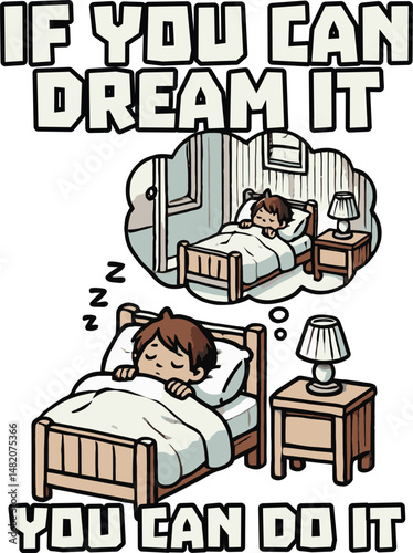 Dream Big Inspirational Vector T-Shirt Design - You Can Do It
