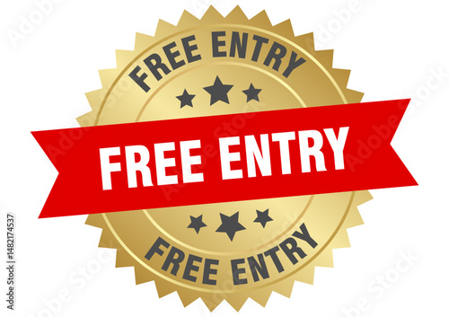 free entry. free entry round red and gold label isolated on transparent background