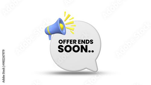 Offer end's soon. Survey or feedback sign. 3d speech bubble.