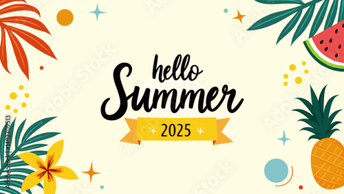 Wallpaper Mural Bright summer banner with tropical leaves, flower, fruits, and Hello Summer 2025 text. Fresh, fun and colorful design for summer events or promotions Torontodigital.ca