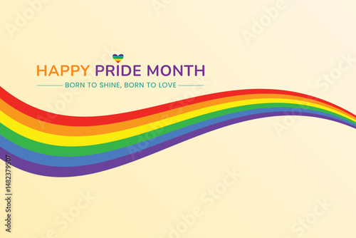 Happy Pride Month Born to Shine Born to Love Rainbow Wave Heart