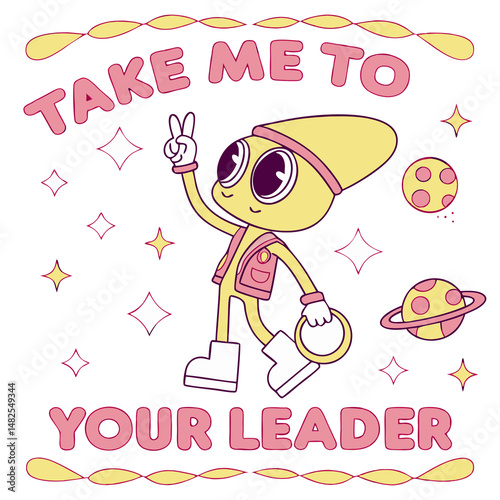 Retro 90s Alien (Take Me To Your Leader) Space Cartoon