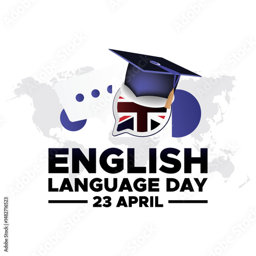 English Language Day. April 23. English language day. April 23. Template for background, banner, card, poster with text inscription. Vector EPS10 illustration