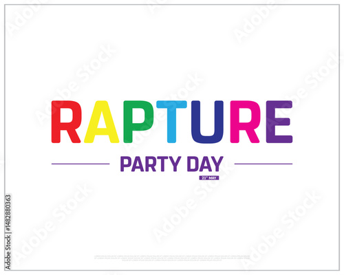 Rapture Party Day design on white background, Typographic Design of Rapture Party Day, Vector Design of Rapture Party Day, Rapture Party Day