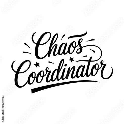 Chaos Coordinator. Vector Design Isolated on White Background
