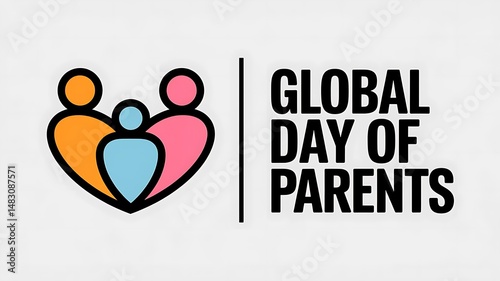 Illustration for global day of parents with family icon and bold text on a clean white background