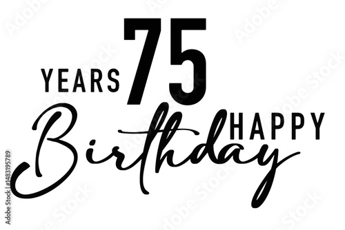 Simple vector illustration of the text "Happy Birthday 75" with clean, modern typography. Minimalist style suitable for birthday decorations or greeting cards