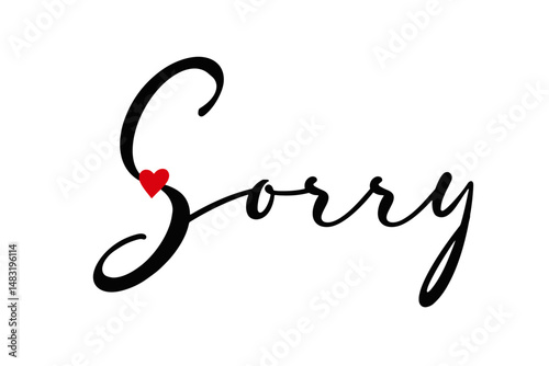 Minimalist vector illustration of the word "Sorry" written in elegant calligraphy, with a small red heart accent. Clean and emotional design