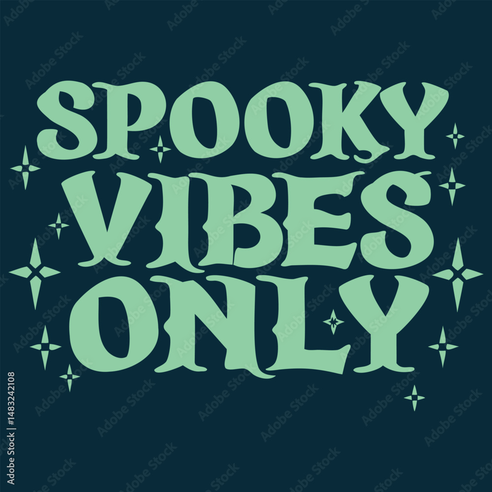 Naklejka premium Spooky Vibes Only Blue Green