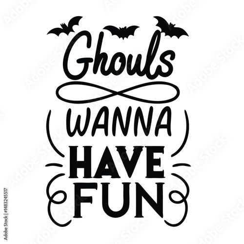 Ghouls Just Wanna Have Fun Minimal