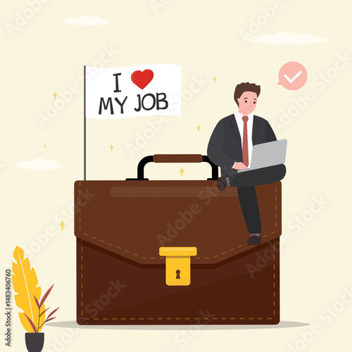 I love my work, positive attitude for career success, gratitude. Positive thinking. Happy businessman sitting on giant business case with motivational flag - I love my job.
