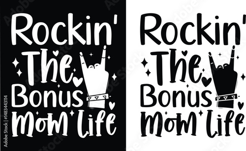 Rockin' The Bonus Mom Life typography design, t shirt design.  Mom t-shirt design, Mom love vector typography t-shirt design. Love T-Shirts Amazon.