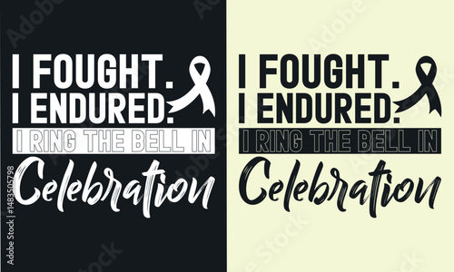 I fought, I endured, I rang the bell in celebration t shirt design. lung cancer t-shirt design.