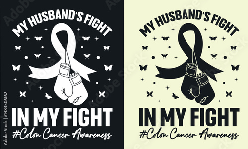 My husband's fight in my fight  t shirt design.