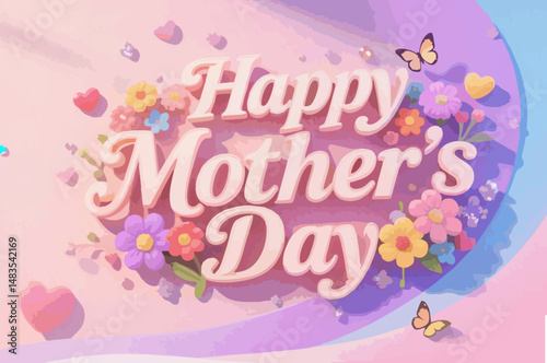 illustration 3d rendering texst writing mother's day flower beground