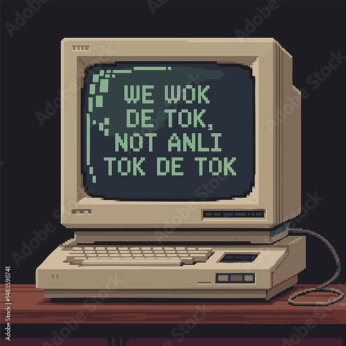 Pixelated Vintage Computer Displaying Text WE WOK DE TOK NOT ANLI TOK DE TOK